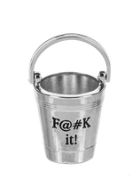 Load image into Gallery viewer, F@#k it Bucket Charm/Pocket Token