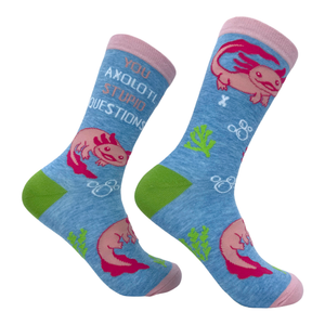 Women's You Axolotl Stupid Questions Socks Funny Cute Joke