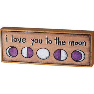 I Love You To The Moon Block Sign