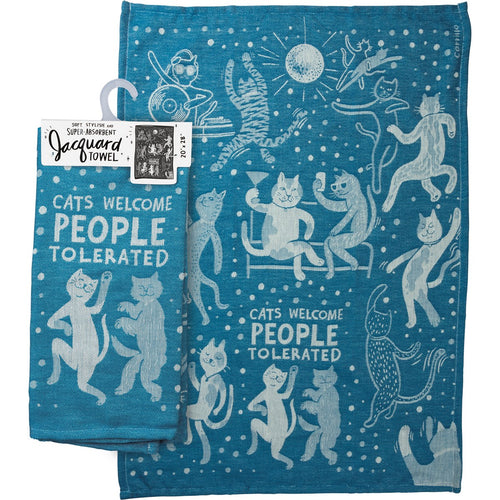 Cats Welcome People Tolerated Kitchen Towel