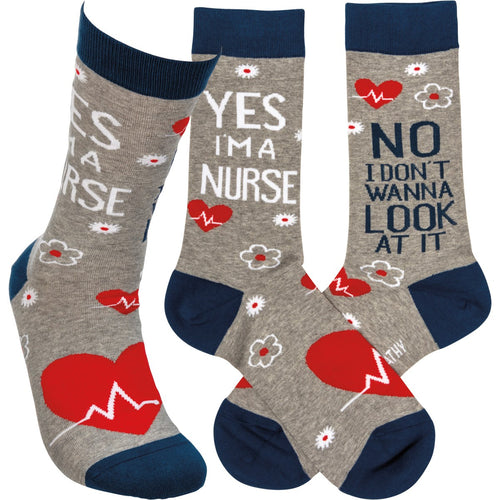 Yes I'm a Nurse - No I Don't Wanna Look At It Socks