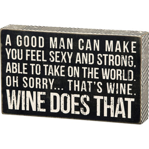 Wine Does That Box Sign