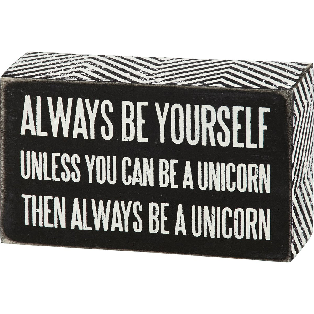 Box sign be yourself unicorn