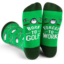 Load image into Gallery viewer, Born to Golf, Forced to Work Socks