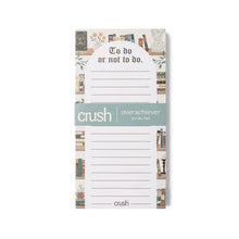 Load image into Gallery viewer, Crush Overachiever To-Do List