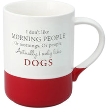 Load image into Gallery viewer, Only Like Dogs 18 oz Mug