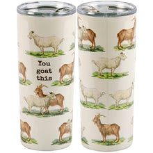 Load image into Gallery viewer, You Goat This Coffee Tumbler