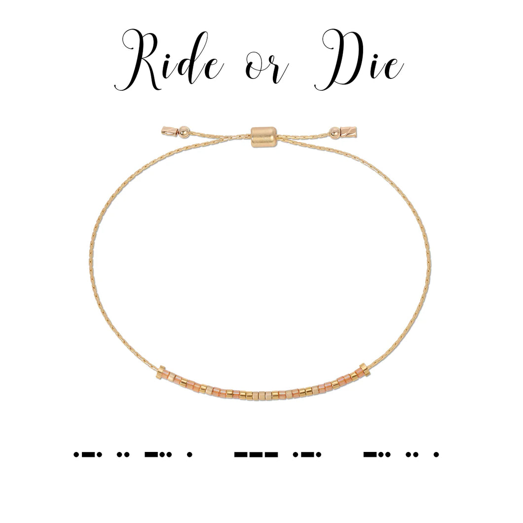 Dot and Dash Ride or Die  Bracelet