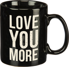 Load image into Gallery viewer, Love You More Box Sign Mug