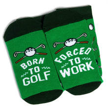 Load image into Gallery viewer, Born to Golf, Forced to Work Socks