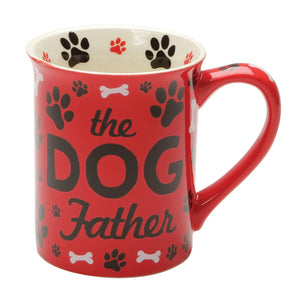 Our Name is Mud Coffee Mug, The Dog Father