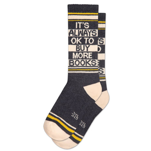 It's Always OK To Buy More Books Gym Crew Socks