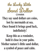 Load image into Gallery viewer, The Lucky Little Sand Dollar Charm