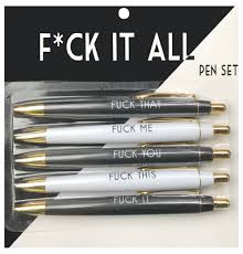 FUCK IT ALL PEN SET