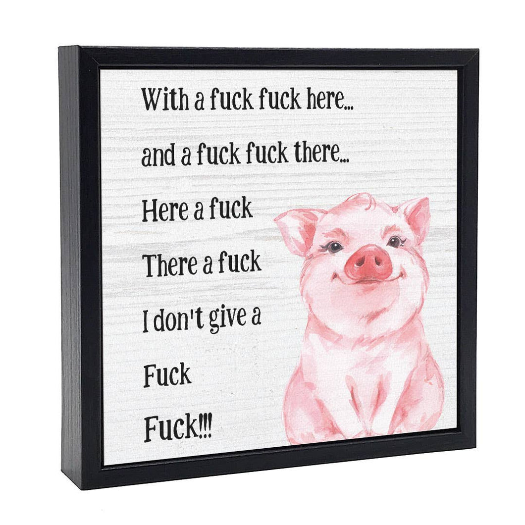 With A F*ck F*ck Here | Wood Sign
