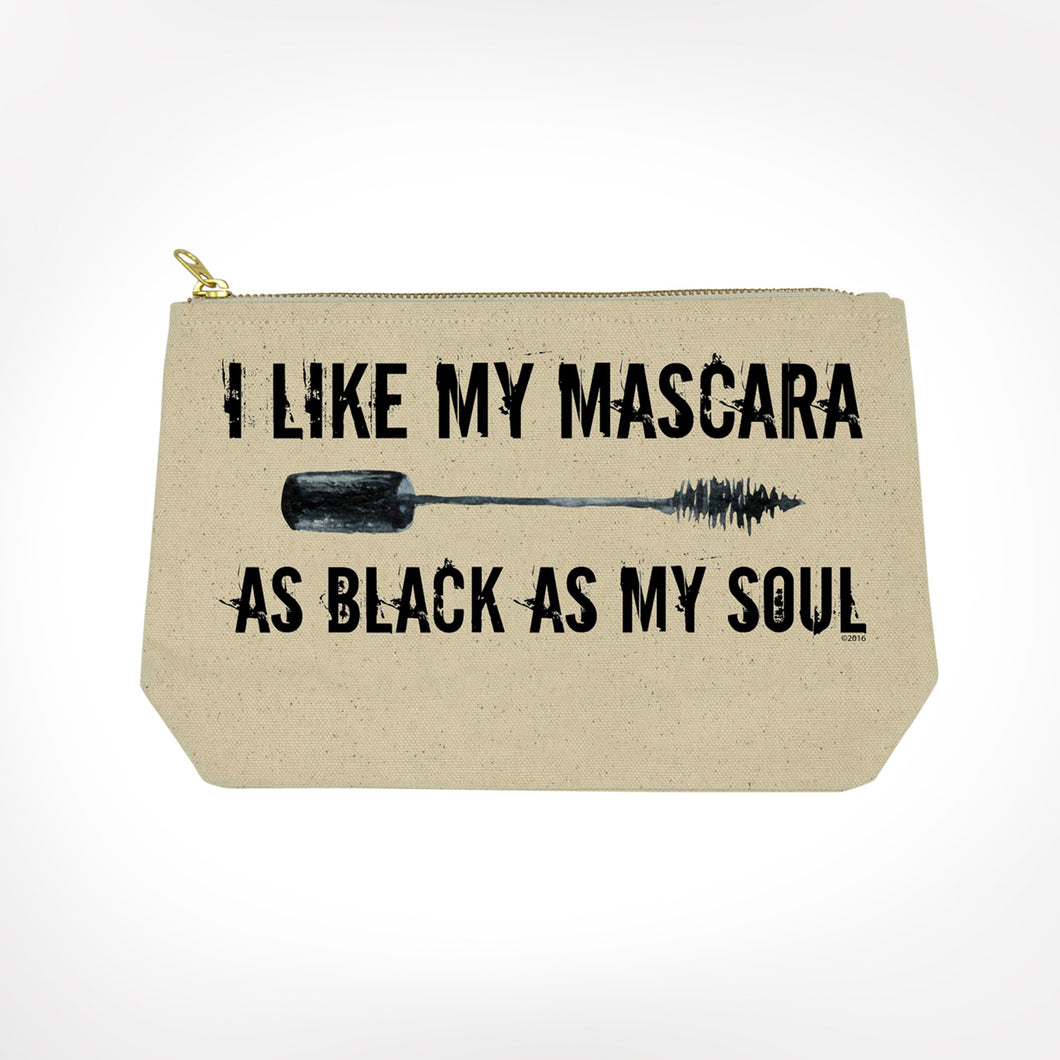 I Like My Mascara As Black As My Soul Bag
