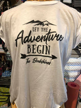 Load image into Gallery viewer, Rolled sleeve Tee Let the Adventure begin The Berkshires